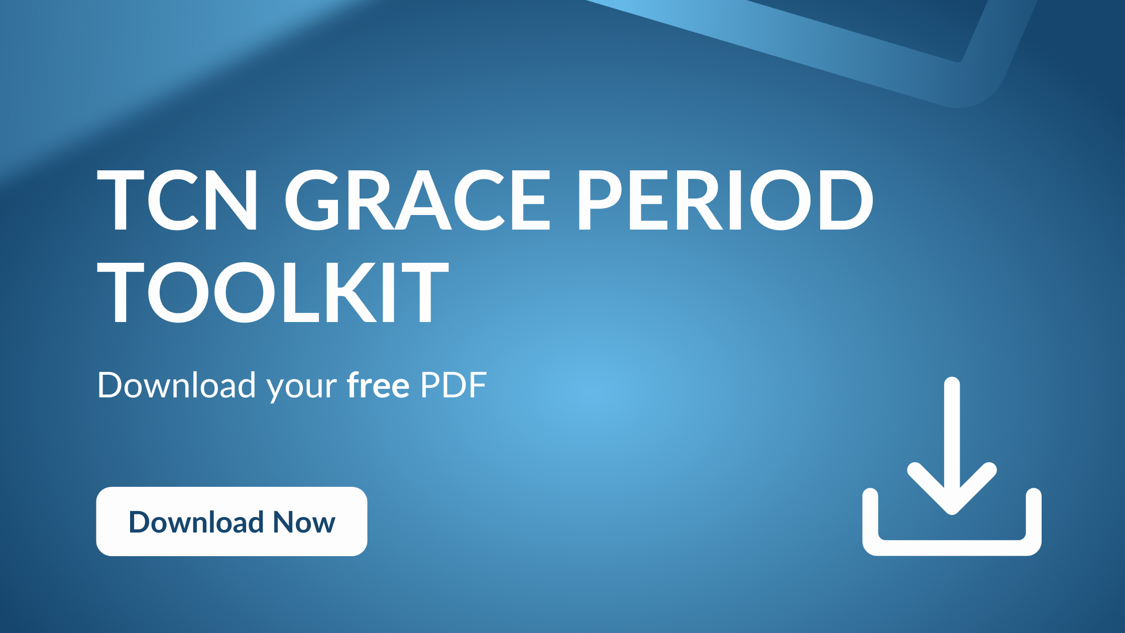 Download TCN Grace Period Toolkit